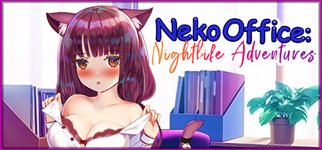 Galgame游戏下载_【PC/生肉】猫咪夜生活 – Neko Office Nightlife Adventures